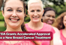 FDA Grants Accelerated Approval to a New Breast Cancer Treatment