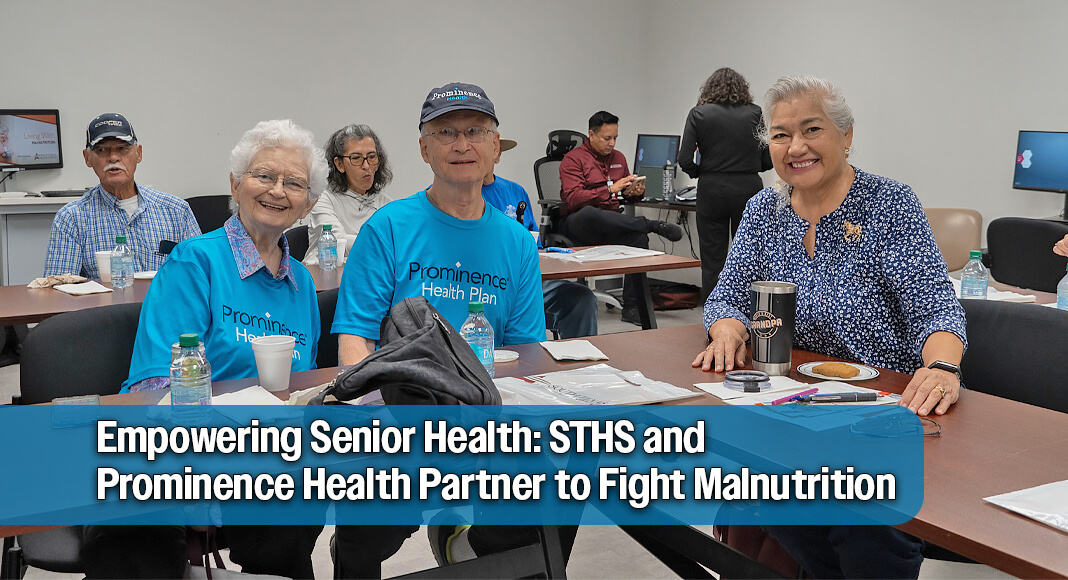 The “Living with Malnutrition” seminar was part of the STHS and Prominence Health Senior Living Seminar Series, an educational initiative focused on addressing common health issues affecting older adults. STHS Image