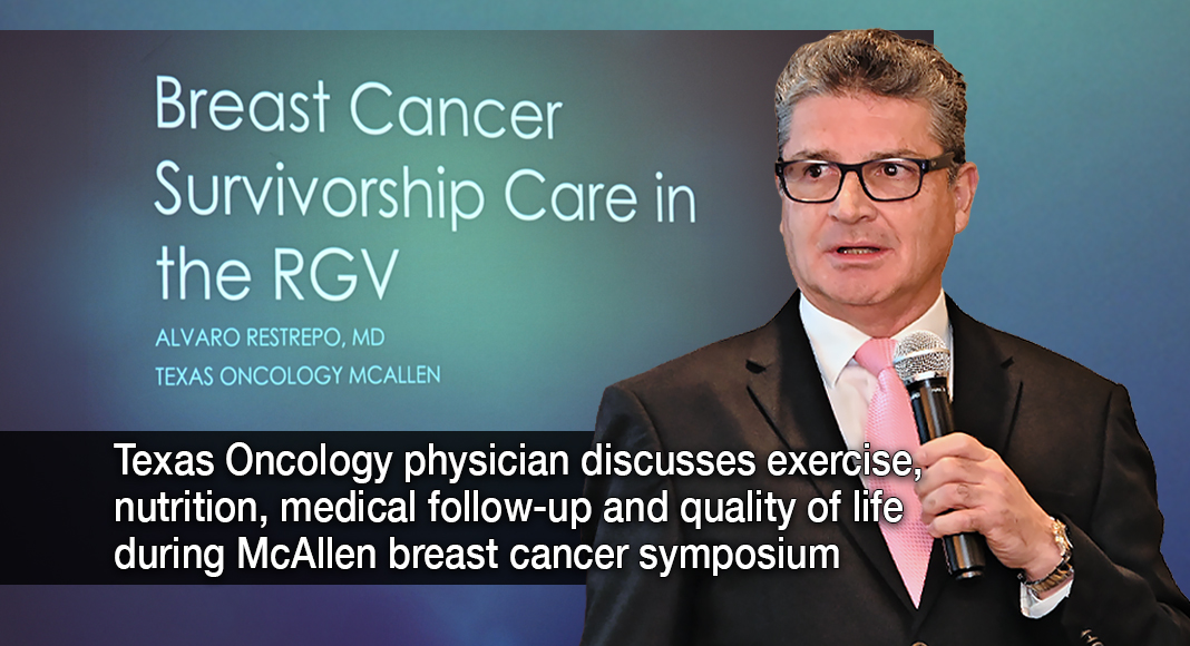 Dr. Alvaro Restrepo, medical oncologist and hematologist at Texas Oncology McAllen, discusses the importance of exercise, nutrition, regular medical follow-up, and quality of life for breast cancer survivors during the October 16, 2026, breast cancer symposium in McAllen, Texas. Photo by Mega Doctor News.