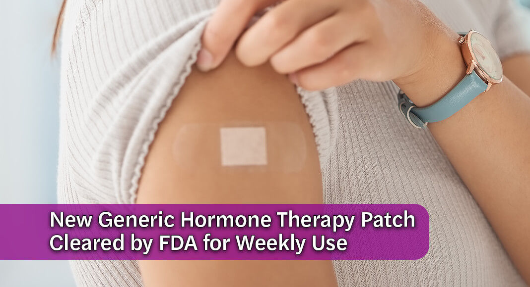 The U.S. Food and Drug Administration approved the first generic of Climara Pro (estradiol and levonorgestrel transdermal system, 0.045 mg per day/0.015 mg), a transdermal hormone therapy patch for women with an intact uterus applied once a week. The approval aligns with FDA’s Public Health Pillar: Increasing Access to Affordable Medicines & Medical Products. Image for illustration purposes